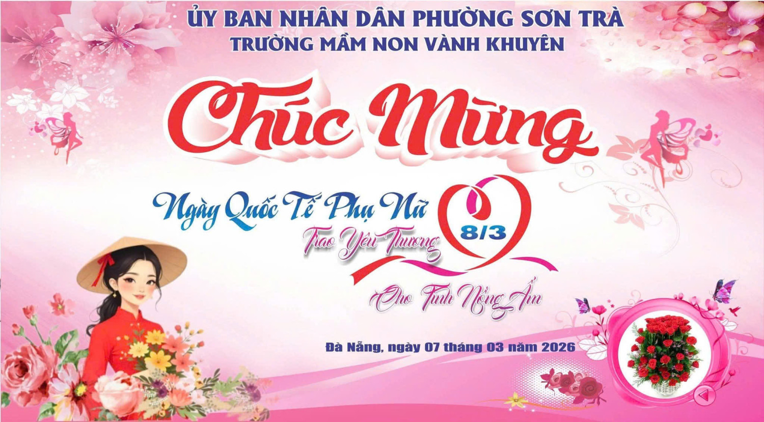 Trường Mầm non Vành Khuyên tổ chức Sinh hoạt chào mừng Ngày Quốc tế Phụ nữ 8/3